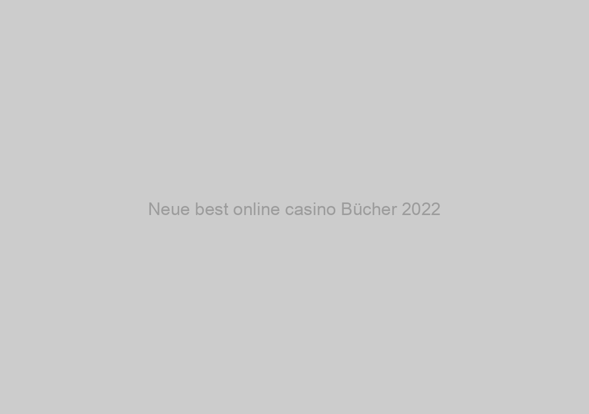 Neue best online casino Bücher 2022